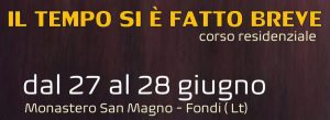 corso il tempo si è fatto breve - monastero san magno 27-28 giugno 2026 cop